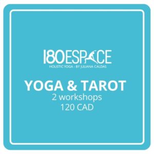 YOGA & TAROT   2 workshops 120 CAD