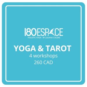 YOGA & TAROT   4 workshops 260 CAD