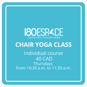 CHAIR YOGA CLASS Individual course 40 CAD Thursdays