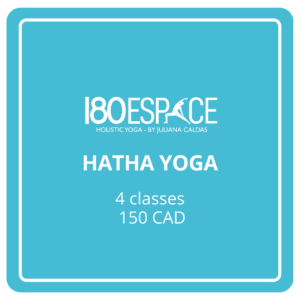HATHA YOGA 4 classes 150 CAD