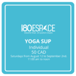 YOGA SUP 50 CAD 1 Saturdays 11:00 am to noon